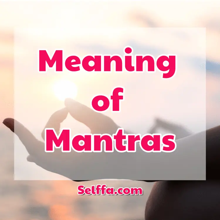 Meaning of Mantras