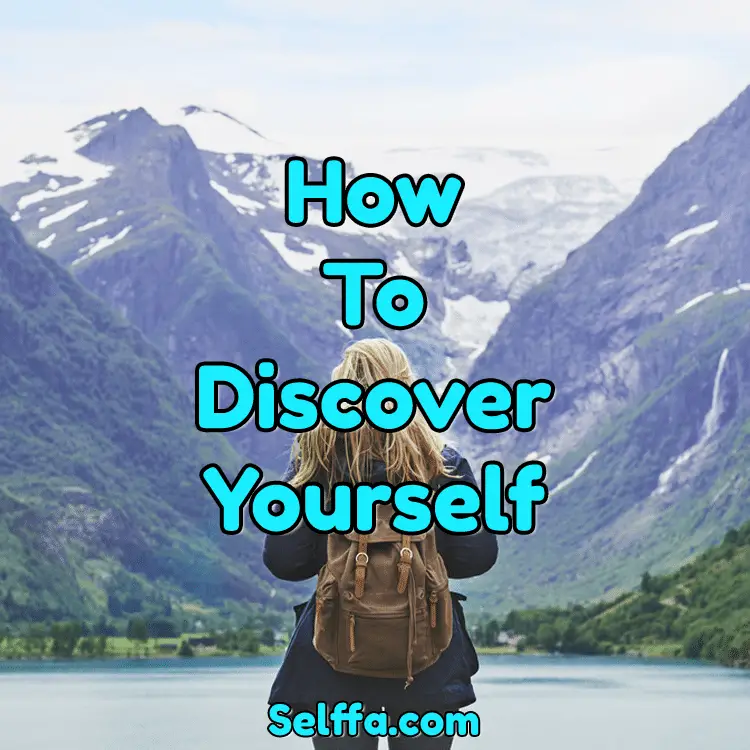 How to Discover Yourself