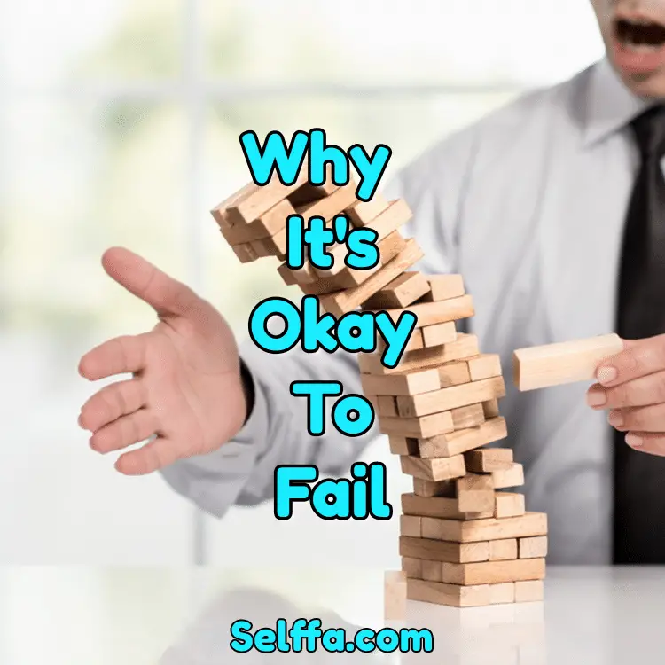 Why It's Okay to Fail
