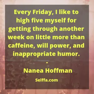 189 Funny Happy Friday Quotes and Sayings - SELFFA