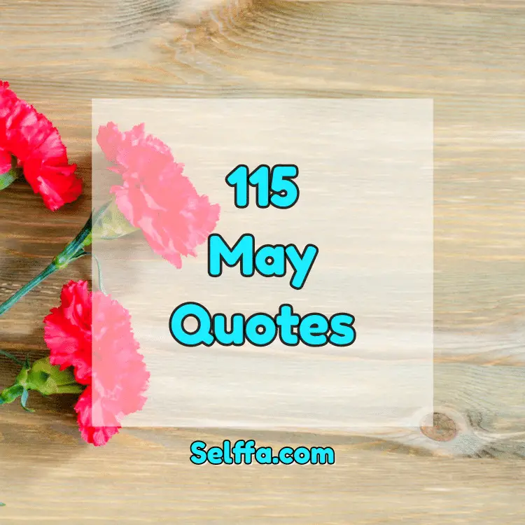 115 May Quotes SELFFA