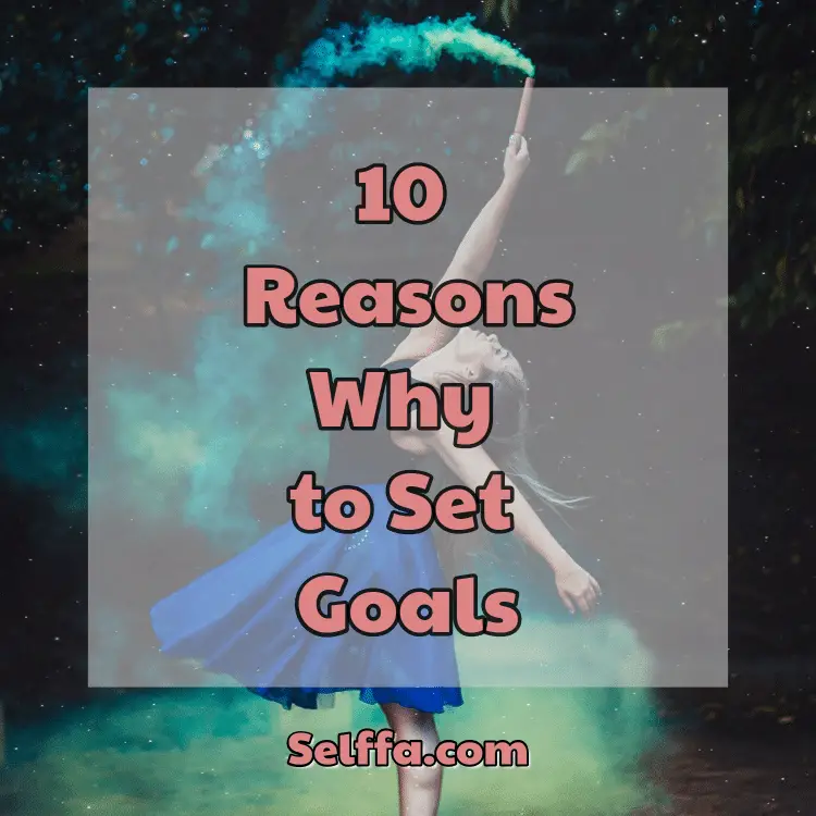 Why to Set Goals