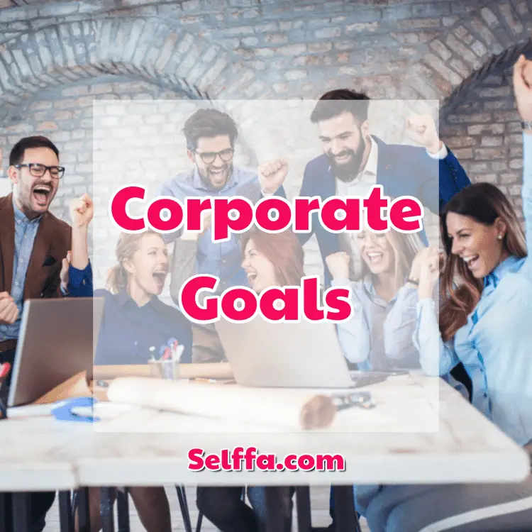 Corporate Goals