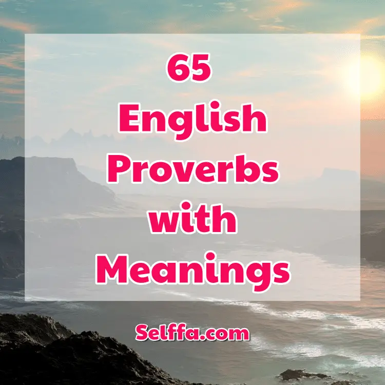 English Proverbs with Meanings