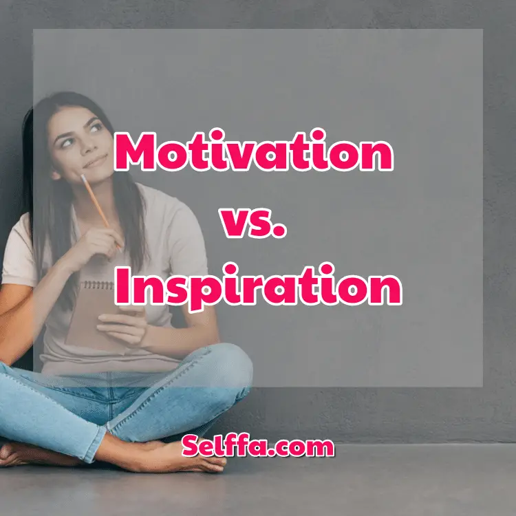 Motivation vs. Inspiration