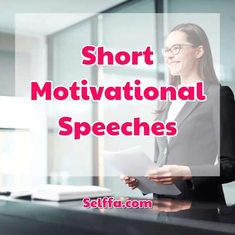 Short Motivational Speeches