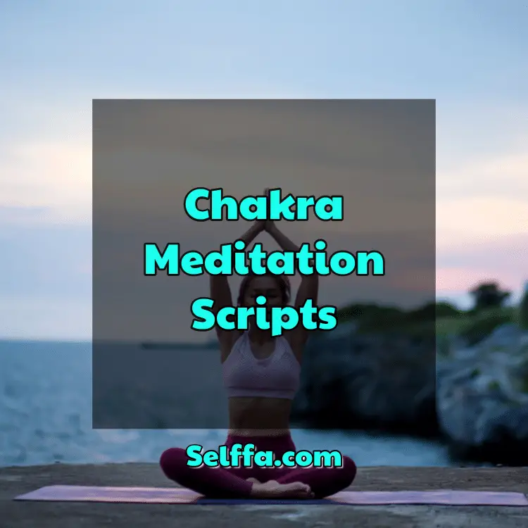 Chakra Meditation Scripts