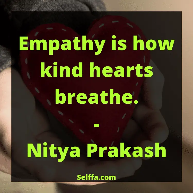 127 Empathy Quotes and Sayings - SELFFA