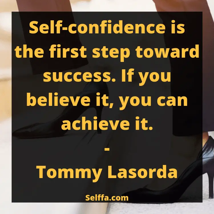 146 Self-Confidence Quotes and Sayings - SELFFA