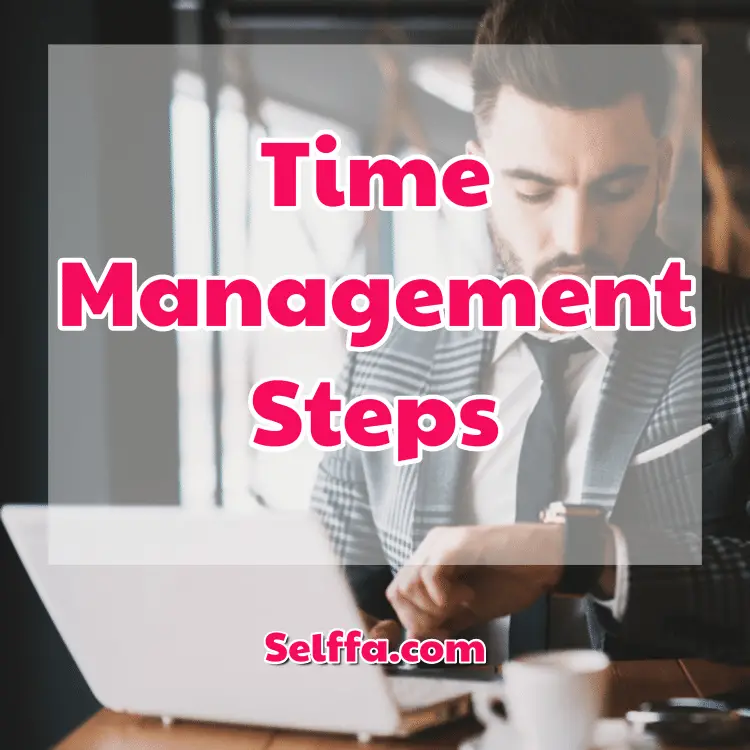Time Management Steps