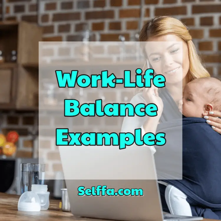 Work-Life Balance Examples