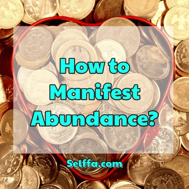 How to Manifest Abundance