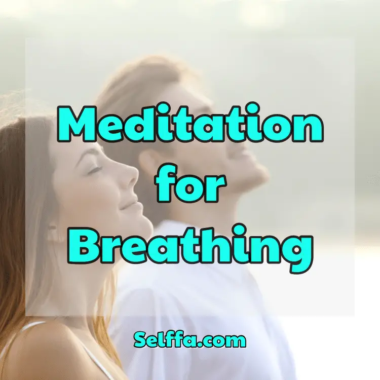 Meditation for Breathing
