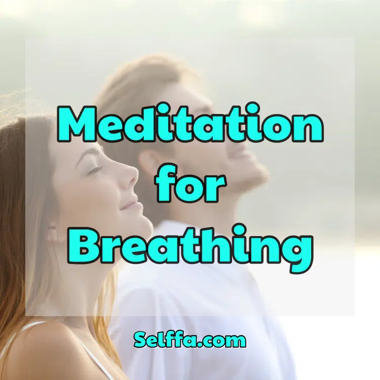 Meditation for Breathing