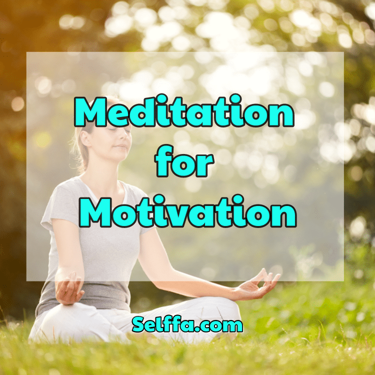 Meditation for Motivation