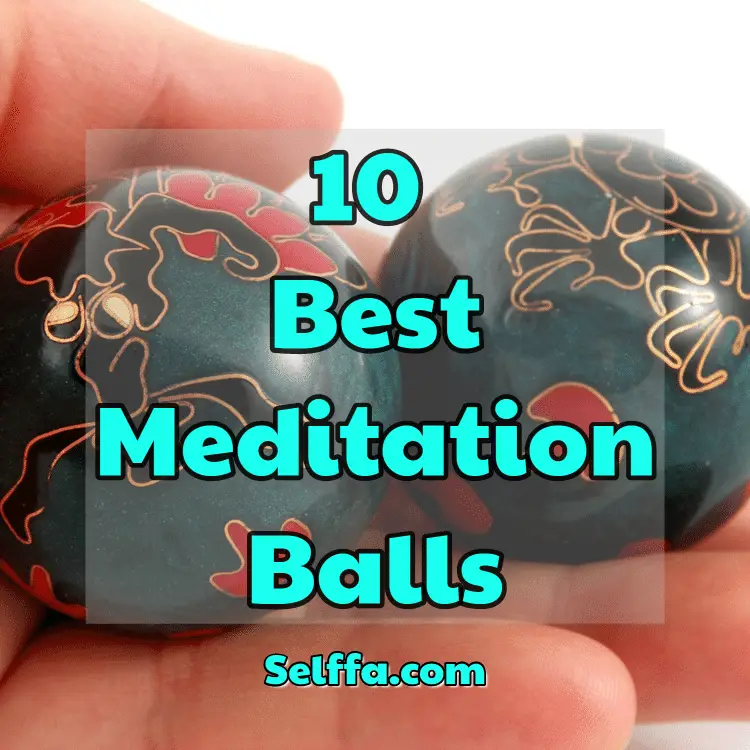 Best Meditation Balls