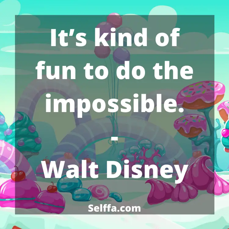 Walt Disney Quotes