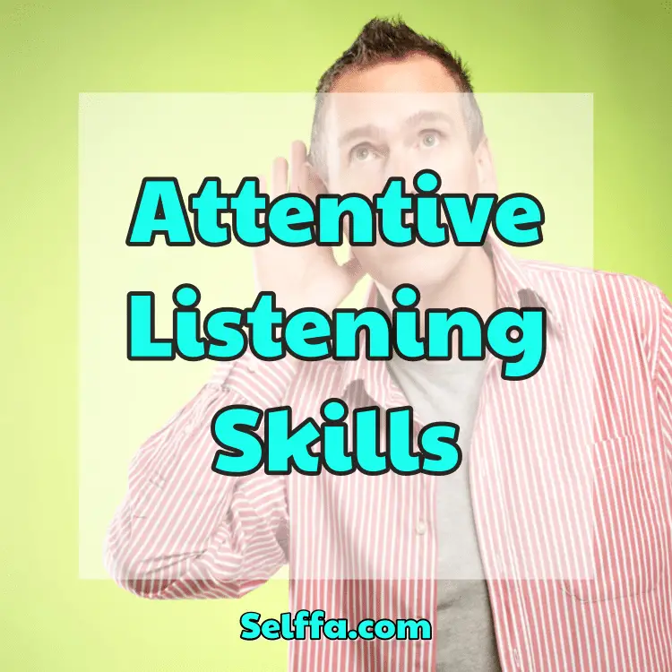 Attentive Listening Skills