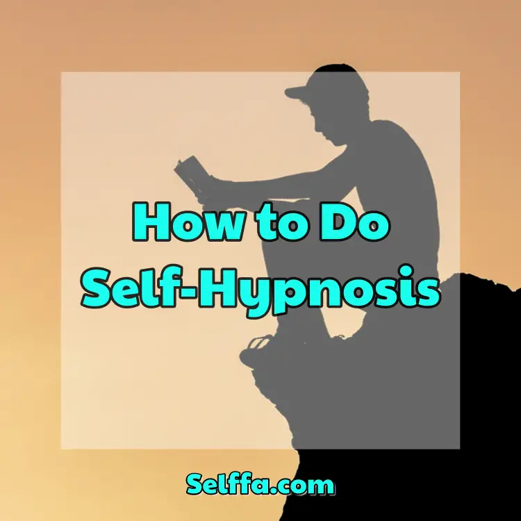 How to Do Self-Hypnosis