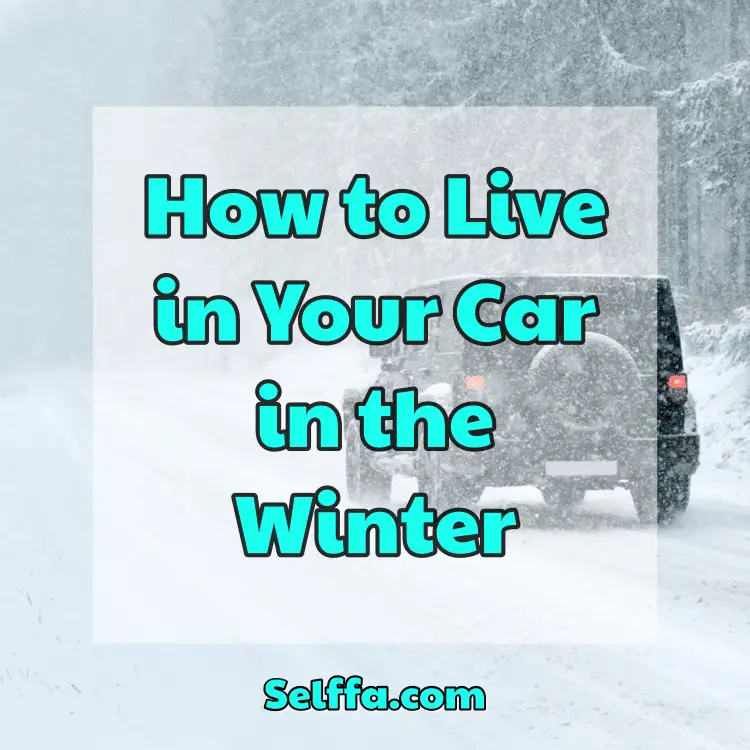 How to Live in Your Car in the Winter