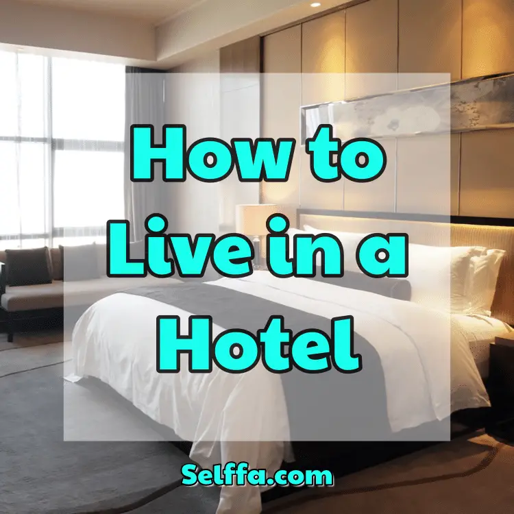 How to Live in a Hotel