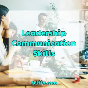 Leadership Communication Skills - SELFFA