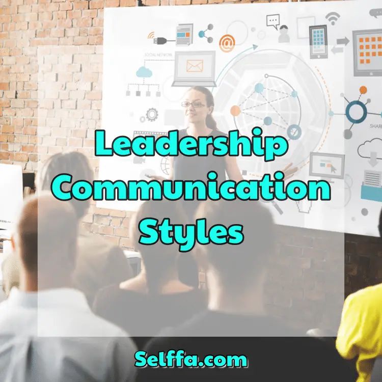 Leadership Communication Styles