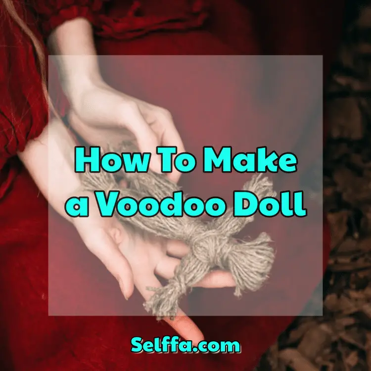 How To Make a Voodoo Doll