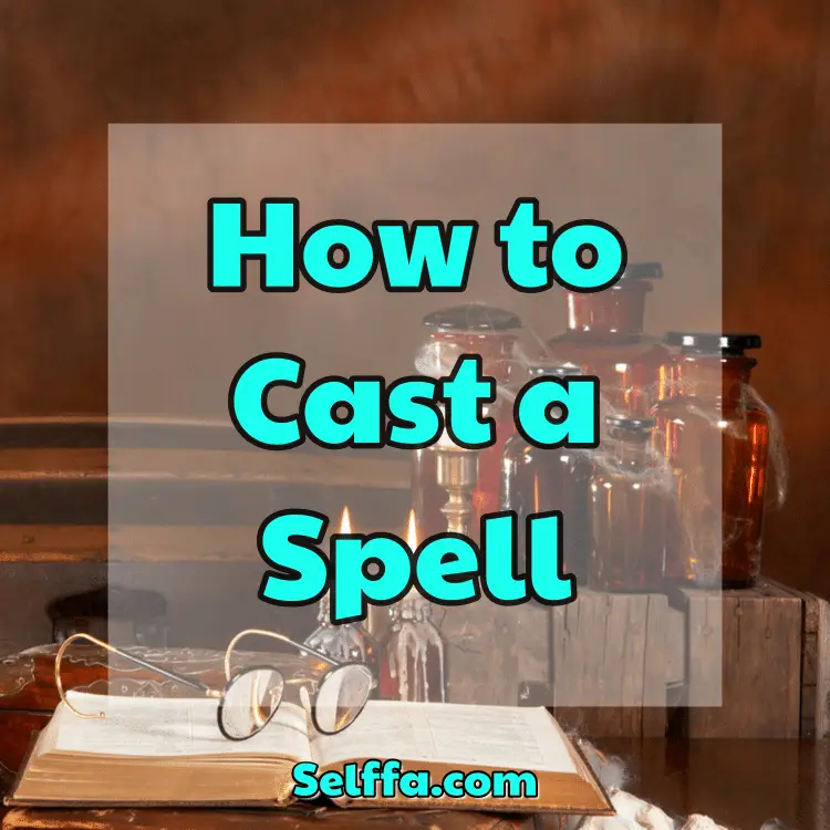 How to Cast a Spell