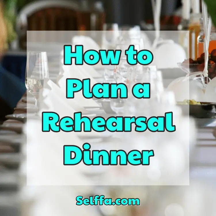 How to Plan a Rehearsal Dinner