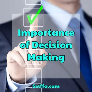 importance of decision making process essay