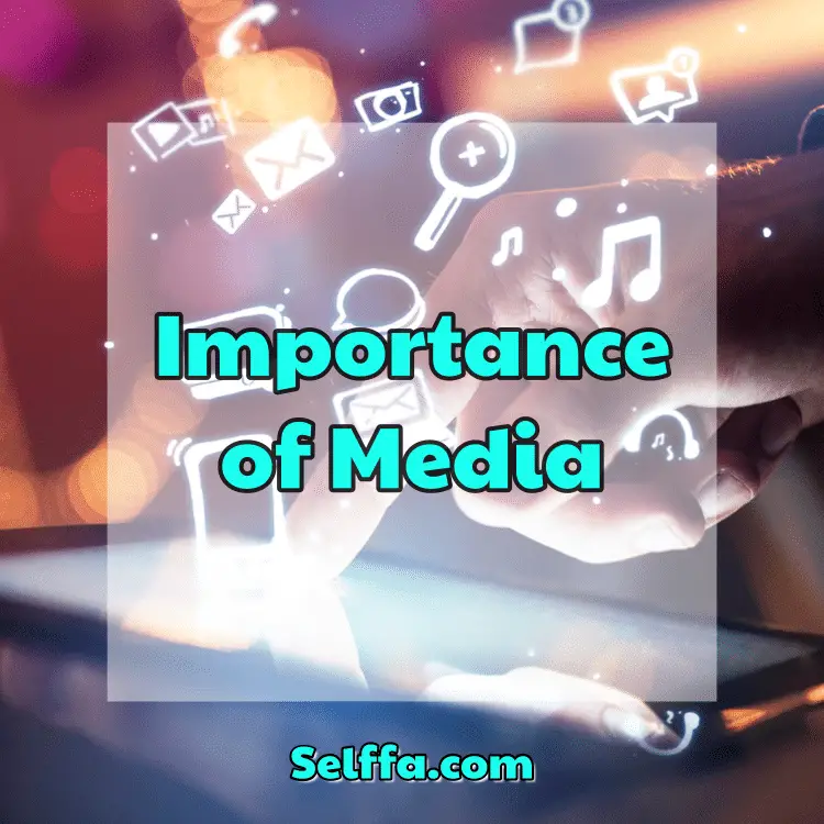 importance-of-media-selffa