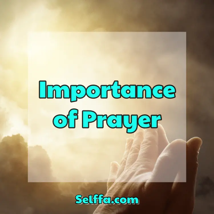 Importance of prayer selffa