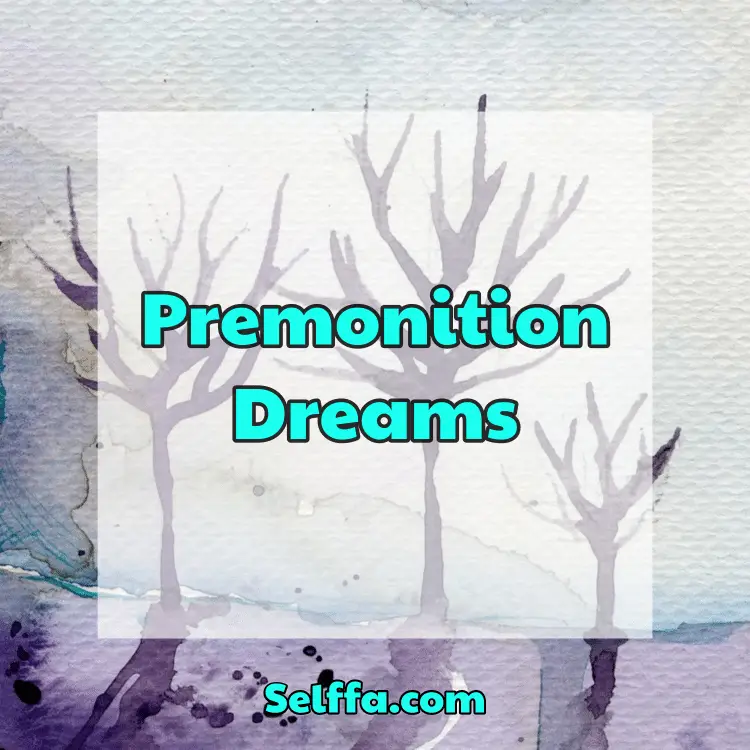 Premonition Dreams