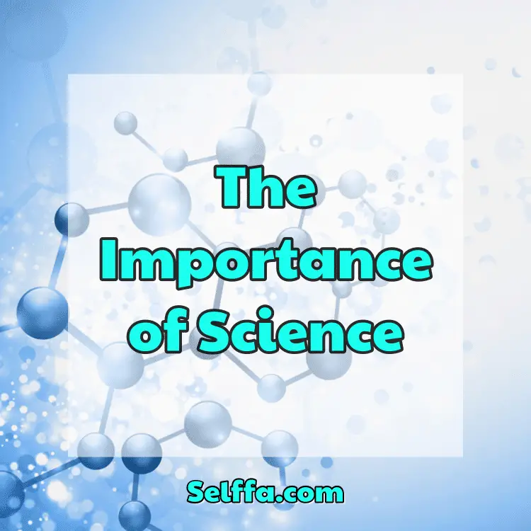 The Importance of Science