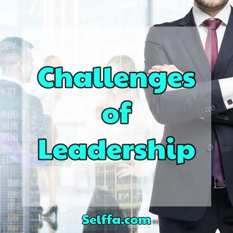 Challenges of Leadership