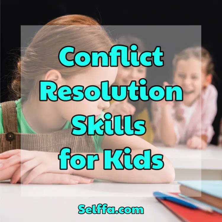 Conflict Resolution Skills for Kids