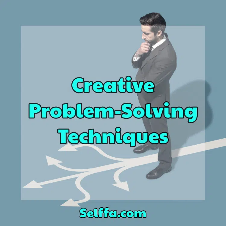 Creative Problem-Solving Techniques