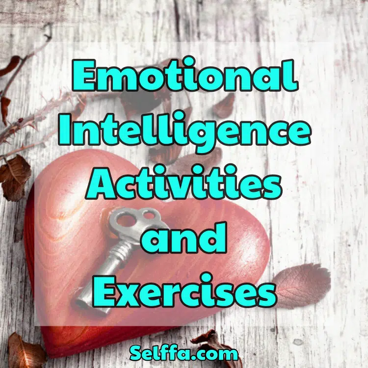 Emotional Intelligence Activities and Exercises