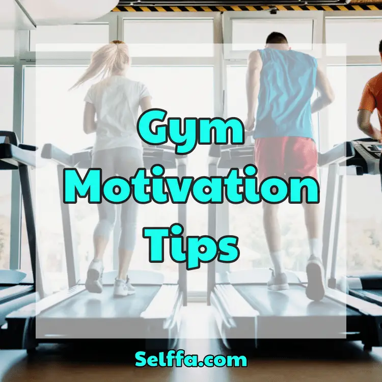 Gym Motivation Tips
