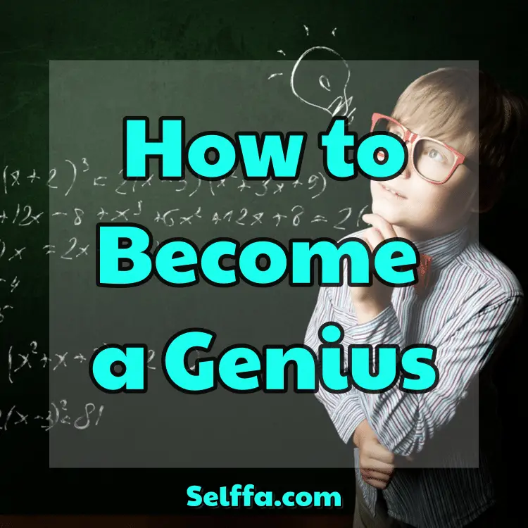 How to Become a Genius