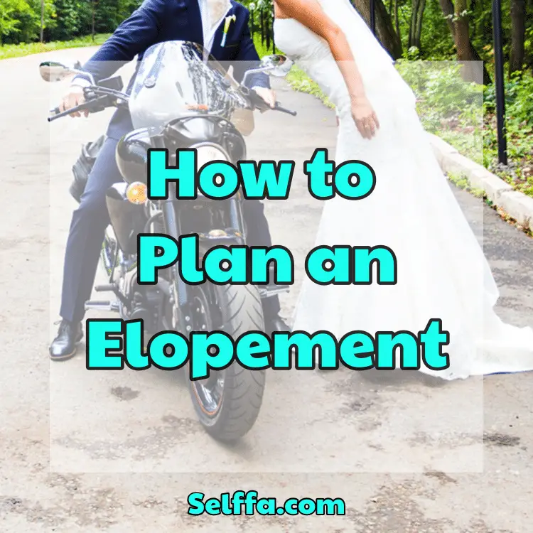 How to Plan an Elopement