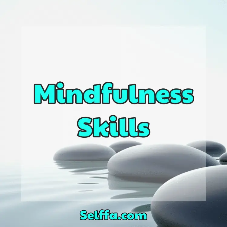 Mindfulness Skills