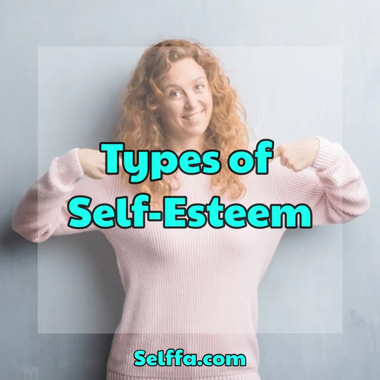 Types of Self-Esteem