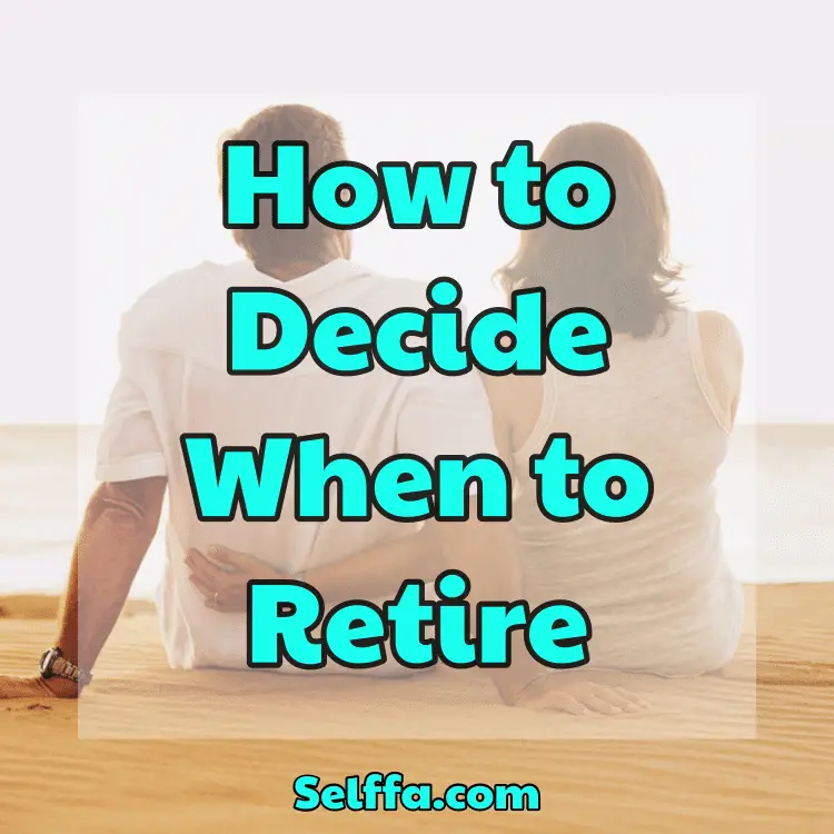 How to Decide When to Retire