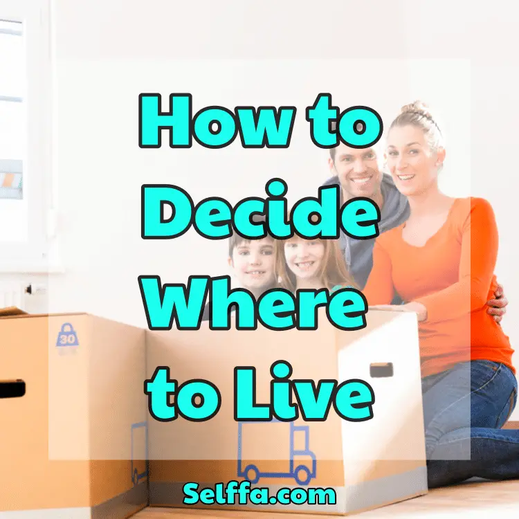 How to Decide Where to Live