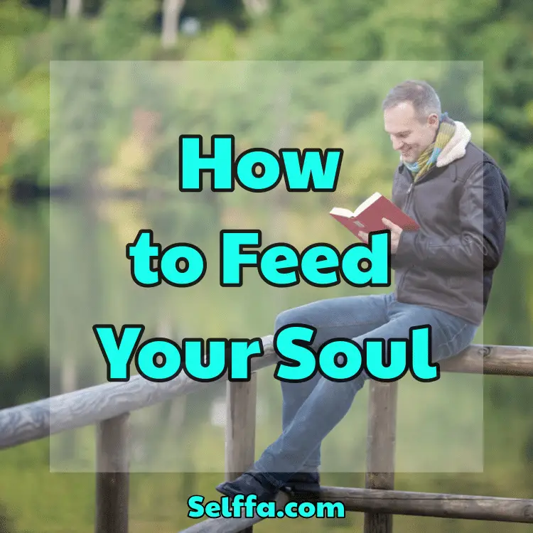 How to Feed Your Soul