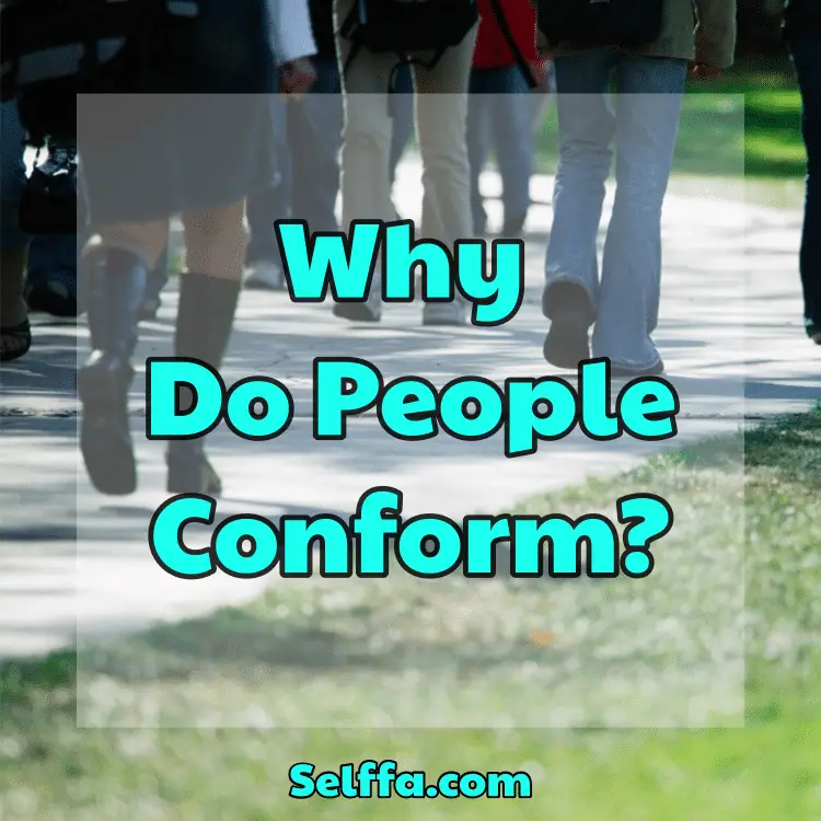 Why Do People Conform?